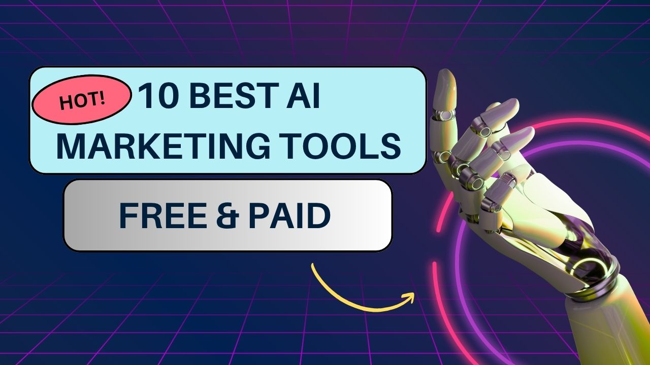 10 Best AI Marketing Tools in 2026 - Free and Paid Options
