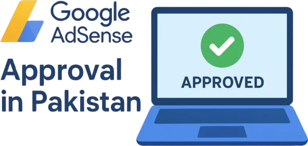 How to Get Google AdSense Approval in Pakistan (Complete Blogger Guide 2026) 3 Google AdSense approval in Pakistan step-by-step guide for Blogger users 2026